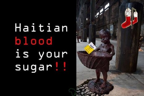 Haitian Blood is Your Sugar! Boycott Dominican Republic products, services, tourism and trade for denationalization and deportations. Stop the injustices. Tell Obama to stop forgiving DR slavery and illegal actions